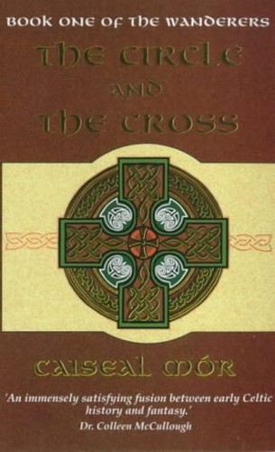 The Circle and the Cross: bk. 1 (The w..., Mor, Caiseal