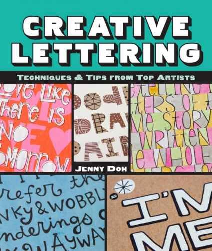 Creative Lettering: Techniques & Tips from - Paperback, by Doh Jenny - Very Good