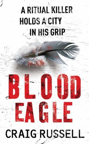 Blood Eagle By Craig Russell. 9780099472582