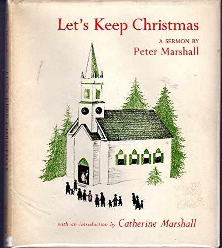 Let's Keep Christmas - Hardcover, by Peter Marshall - Acceptable