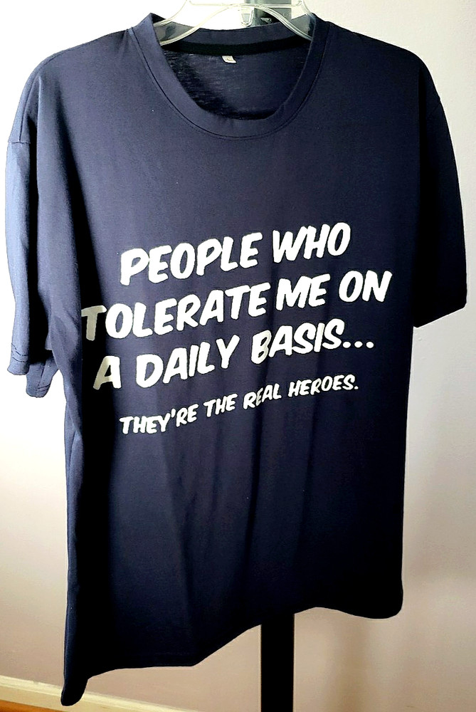 People Who Tolerate Me Daily Sarcastic Novelty Graphics Funny Women's T-Shirt L
