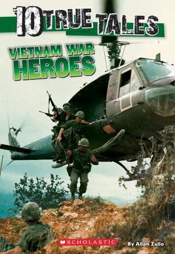 Vietnam War Heroes (10 True Tales) by Allan Zullo (2015, Trade Paperback)