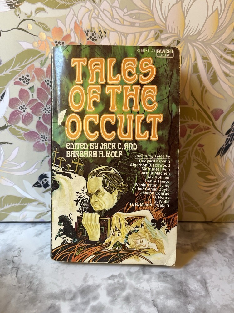 Tales of the Occult Edited by Jack C & Barbara H Wolf - Fawcett 1975 Vintage PB