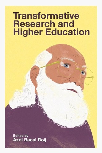 Azril Bacal Roij Transformative Research and Higher Education (Hardback)
