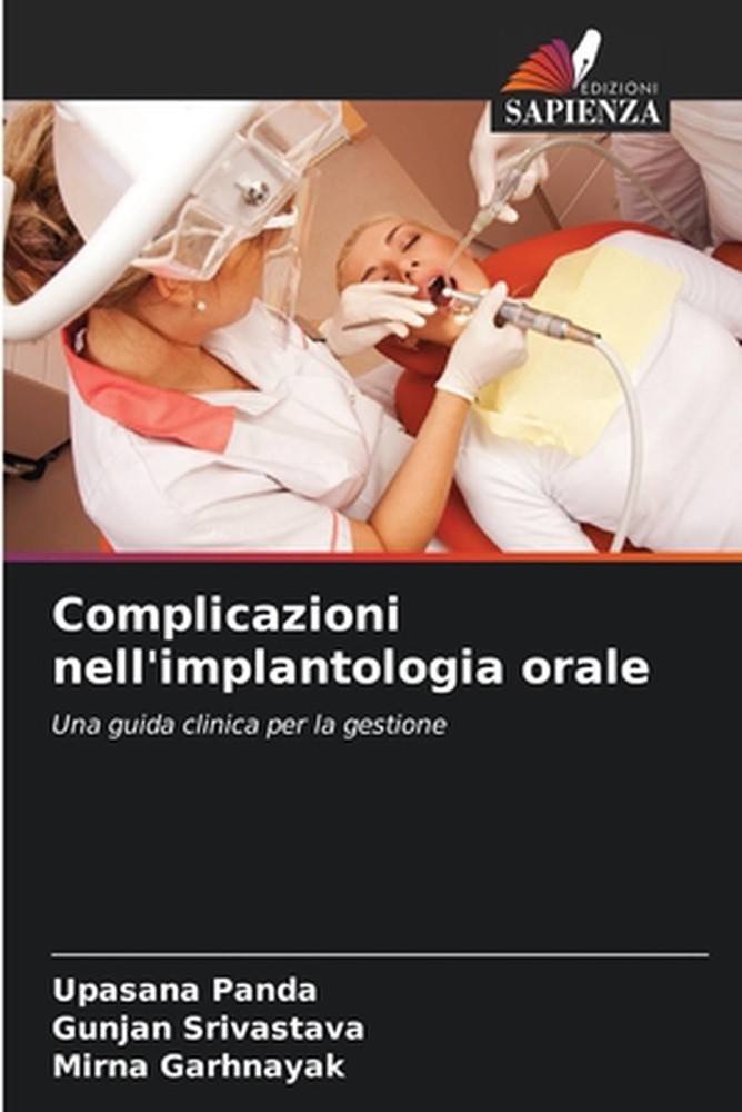 Complicazioni nell'implantologia orale by Upasana Panda (Italian) Paperback Book