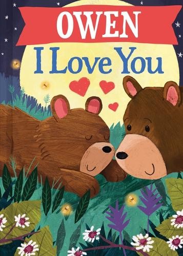 Jd Green Owen I Love You (Hardback) I Love You Bears