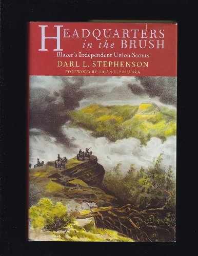 Headquarters in the Brush: - Hardcover, by Stephenson Darl L. - Very Good g