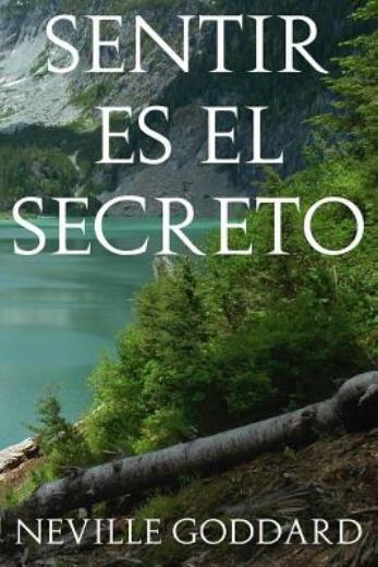 Sentir Es El Secreto