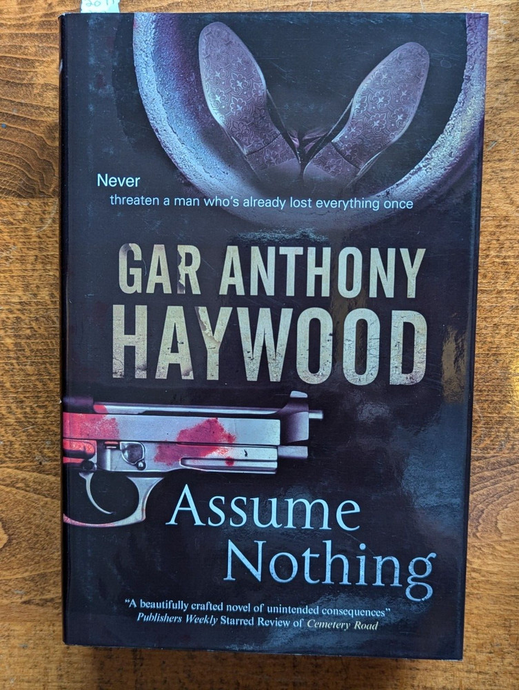 Assume Nothing by Gar Anthony Haywood (2011, Hardcover) FIRST EDITION