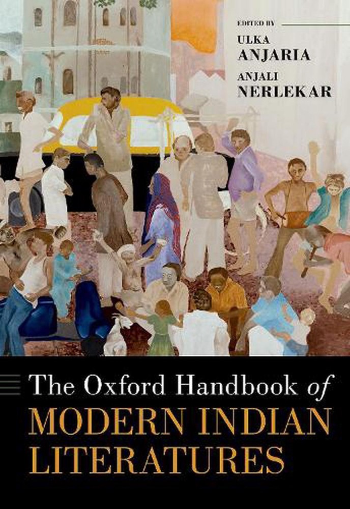 The Oxford Handbook of Modern Indian Literatures by Ulka Anjaria – Hardcover Edition