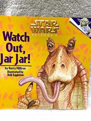 Star Wars: Episode 1 - Watch Out, Jar - Paperback, by Kerry Milliron - Very Good