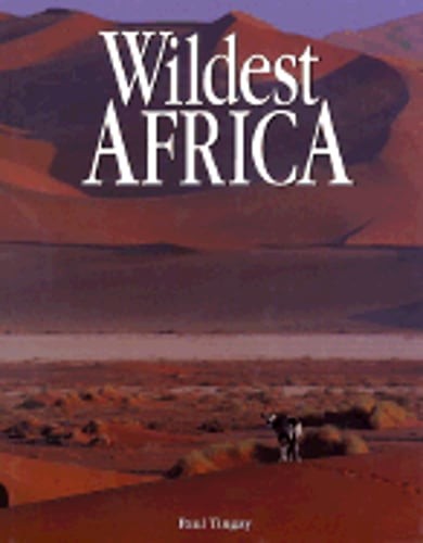 Wildest Africa by Paul Tingay: Used
