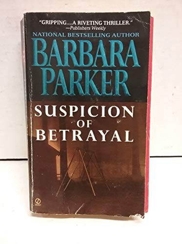 Suspicion of Betrayal, Parker, Barbara