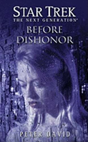Star Trek: The Next Generation: Before Dishonor by Peter David: Used