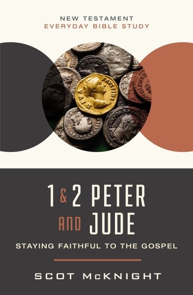 1 and 2 Peter and Jude : Staying Faithful to the Gospel, Paperback by McKnigh...