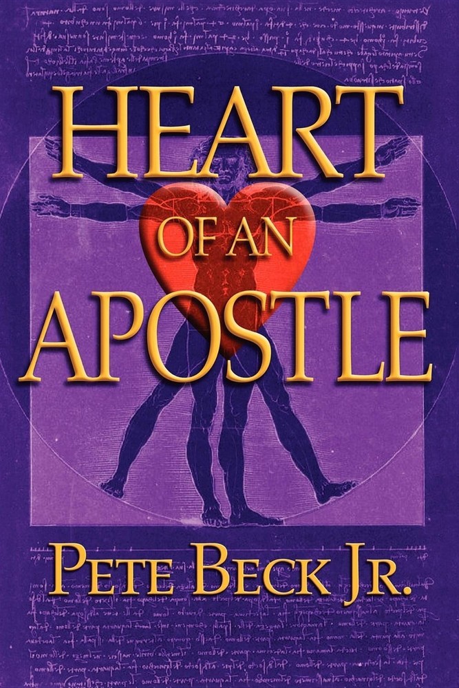 Heart of an Apostle by Pete Beck (English) Paperback Book