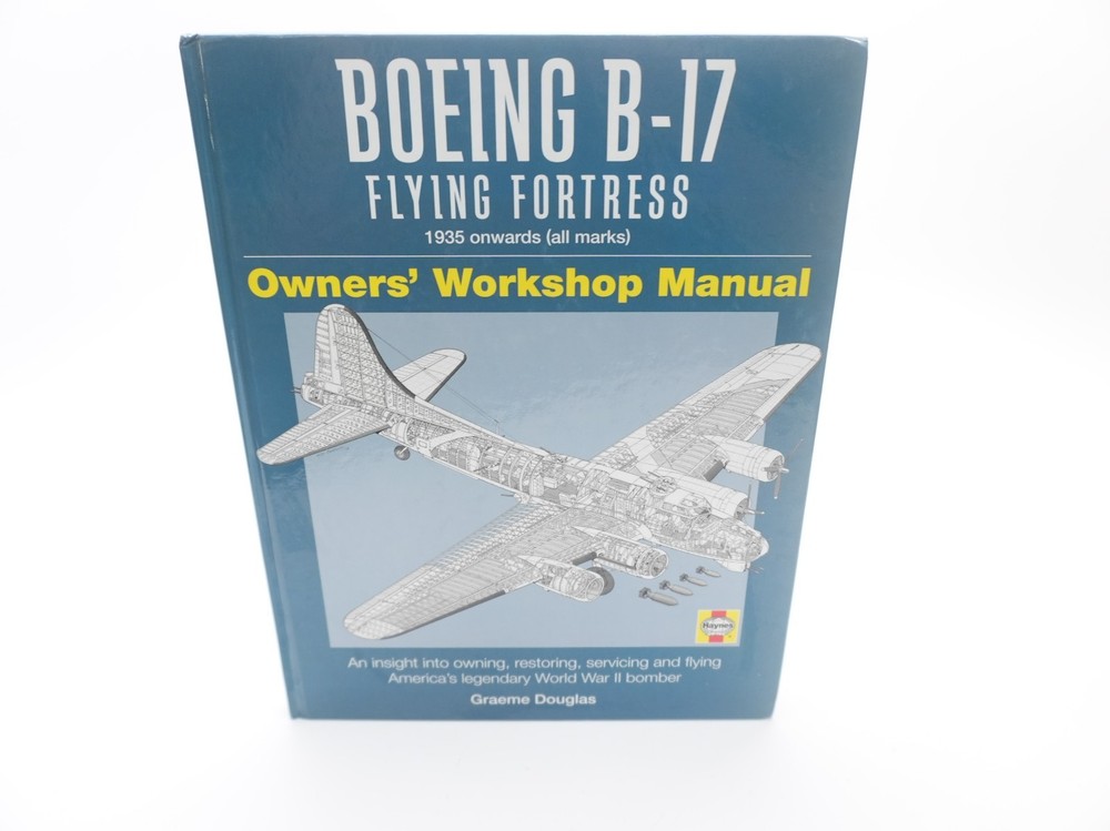 Boeing B-17 Flying Fortress : 1935 Onwards by Graeme Douglas (2011, Hardcover)