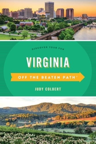 Virginia Off the Beaten Path(R): Discover Your Fun by Judy Colbert: Used