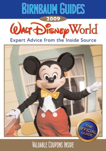 Birnbaum's Walt Disney World 2009 (Birnbaum Guides)
