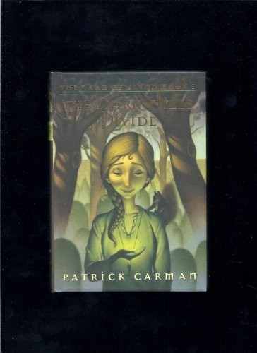 The Dark Hills Divide, Patrick Carman