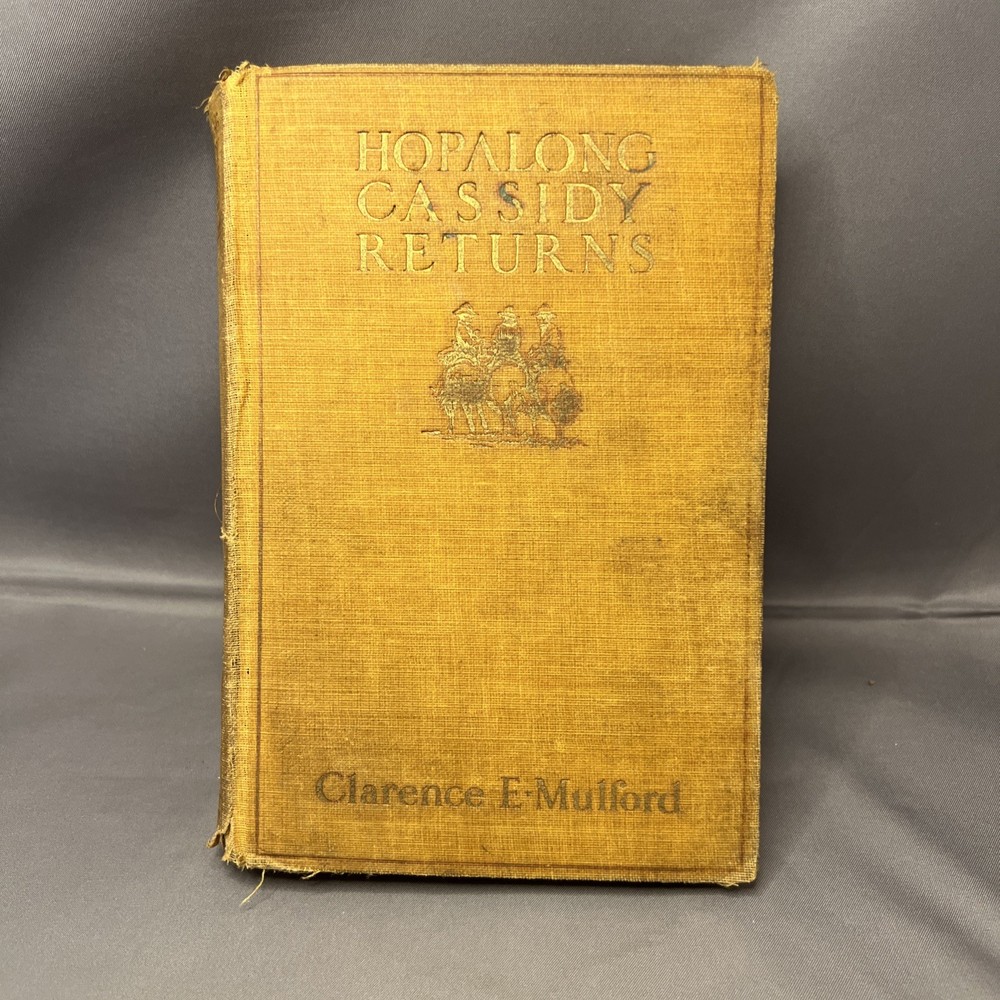 Hopalong Cassidy Returns - Hardcover Book 1924 - Western Cowboys Novel - Antique