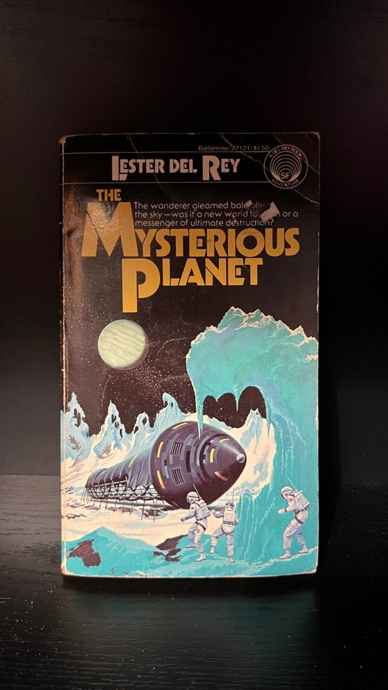 The Mysterious Planet by Lester Del Rey 1978 Ballantine - ACCEPTABLE