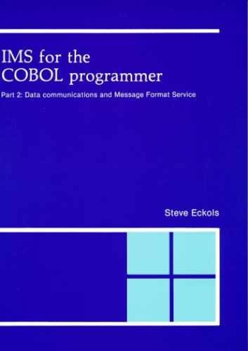 IMS for the Cobol Programmer, Part - Paperback, by Eckols Steve - Acceptable n