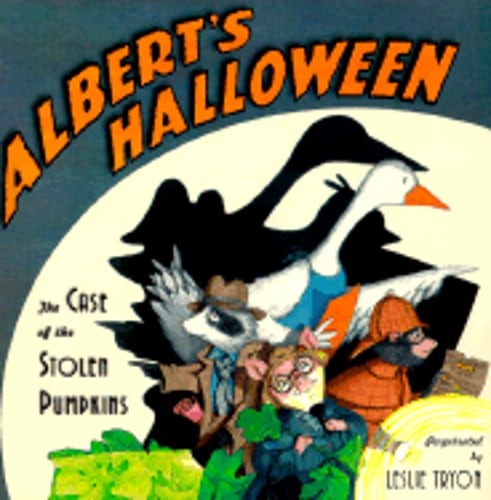 Albert's Halloween: The Case of the Stolen Pumpkins by Leslie Tryon: Used