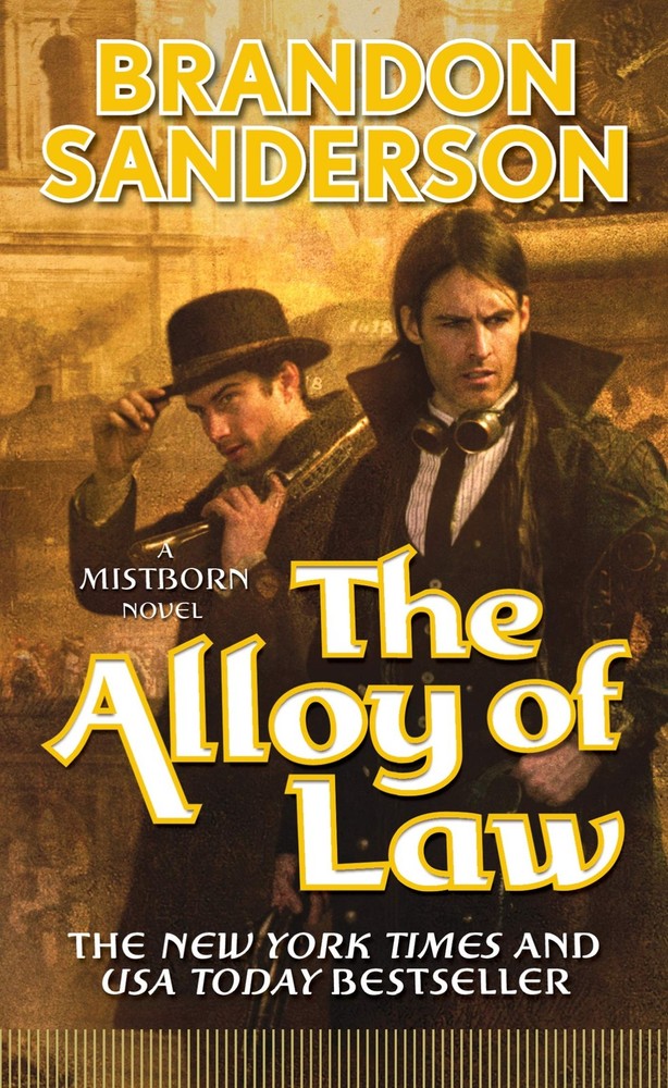 The Alloy of Law: A Mistborn Novel (The Mistborn Saga, 4) by Sanderson