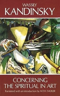 Concerning the Spiritual in Art by Kandinsky, Wassilyby Kandinsky, Wassily | PB | Good