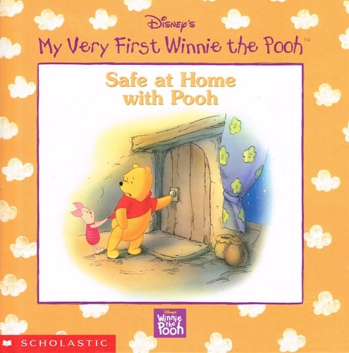 Safe at Home with Pooh (Disney's My Very First Winnie the Pooh) by Kathleen Weid
