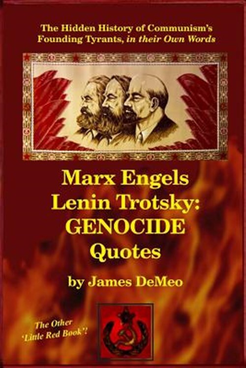MARX ENGELS LENIN TROTSKY: GENOCIDE QUOTES: The Hidden History of Communism's...