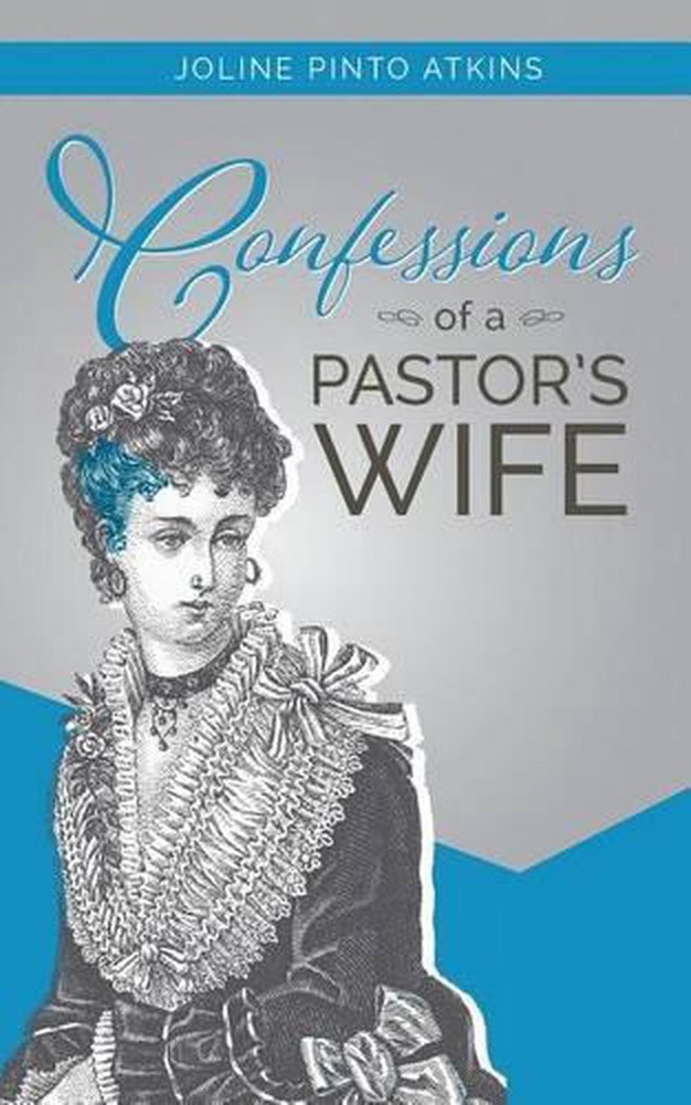Confessions of a Pastor's Wife by Joline Pinto Atkins (English) Paperback Book