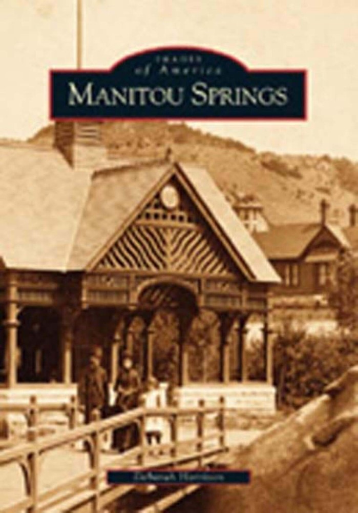 NEW Arcadia Publishing Manitou Springs, CO 9780738528564 Images of America Trade