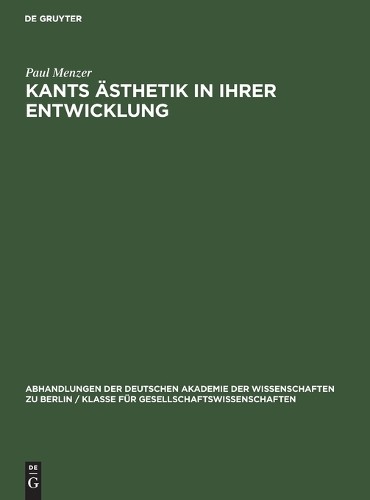 Paul Menzer Kants Ästhetik in Ihrer Entwicklung (Hardback)