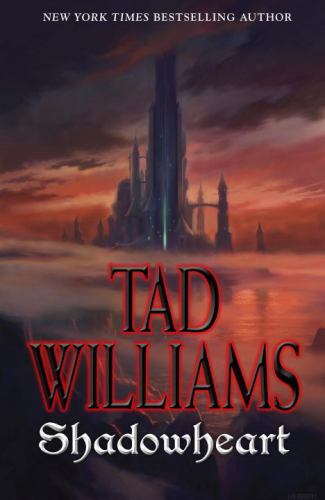 Shadowheart by Tad Williams (2010, Hardcover)