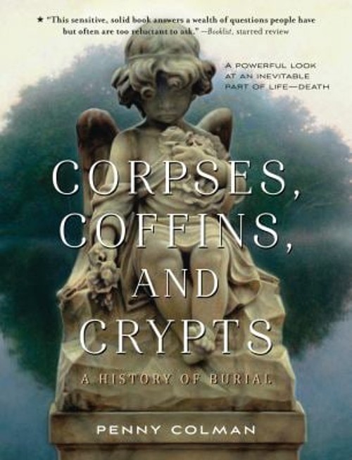 Corpses, Coffins, and Crypts : A History of Burial Paperback PennFree US Delivery | ISBN:125006290X