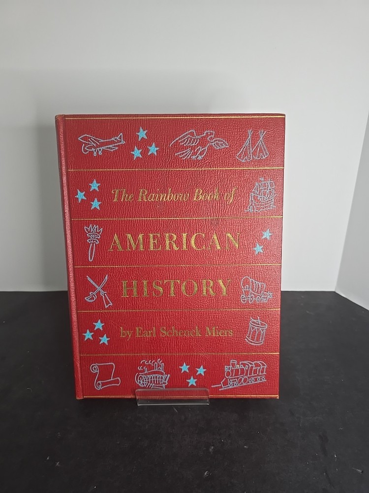 Vintage 1955 THE RAINBOW BOOK of AMERICAN HISTORY Earl Schenck Miers ILLUSTRATED