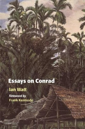 Essays on Conrad by Ian Watt: Used