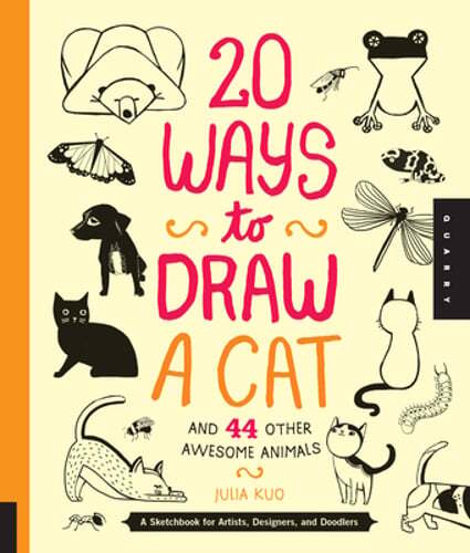 20 Ways to Draw Cats and 44 Awesome Animals - Creative Sketchbook for Artists