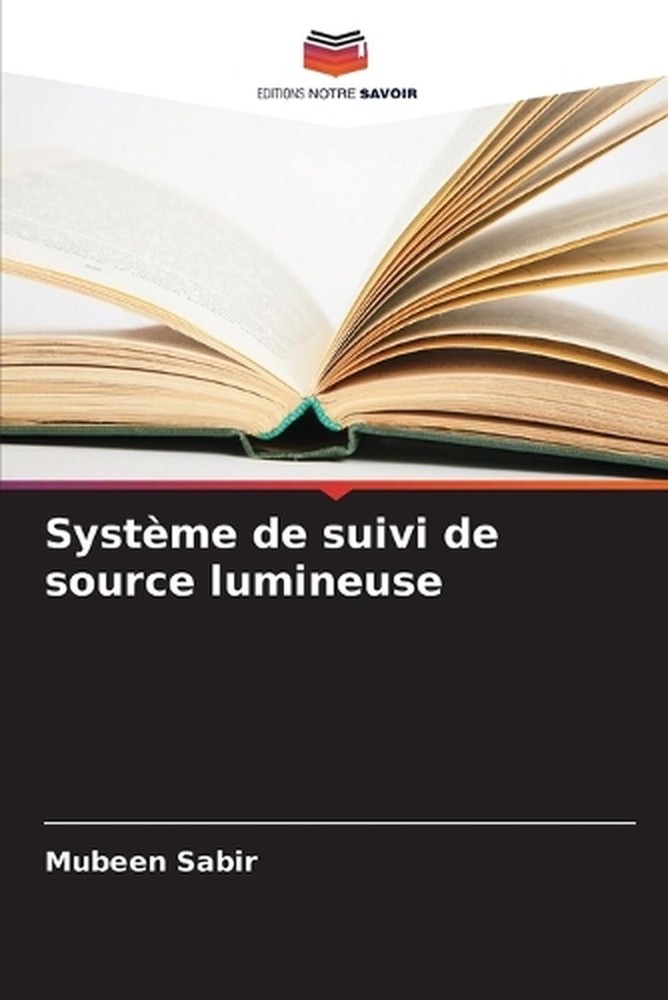 Systme de suivi de source lumineuse by Mubeen Sabir (French) Paperback Book