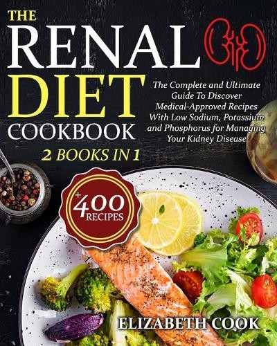 Elizabeth Cook The Renal Diet Cookbook (Paperback)