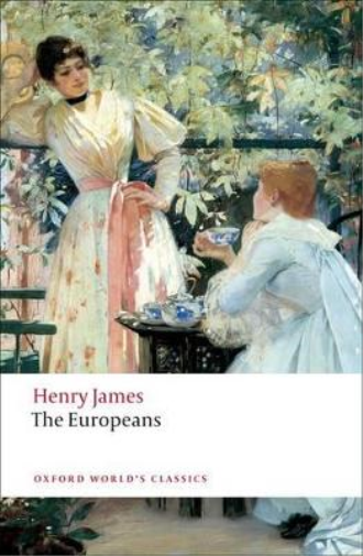 Henry James The Europeans Paperback Oxford World Classics  