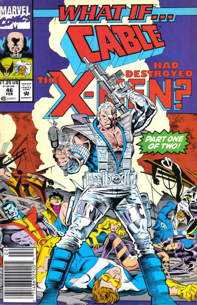 What If Vol 2 #46 FN Newsstand Marvel Cable Destroys X-Men  