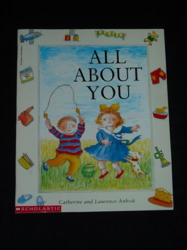 Catherine Anholt Laurence Anholt, All about You Edition