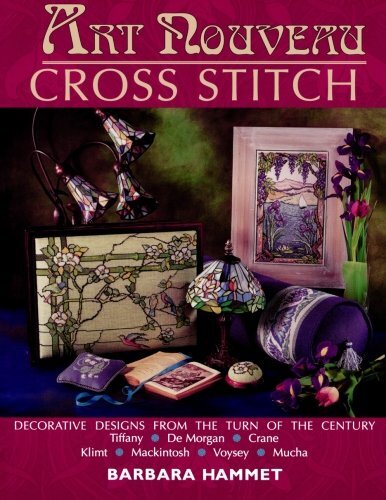 ART NOUVEAU CROSS STITCH by Barbara Hammet - Decorative Needlework Guide