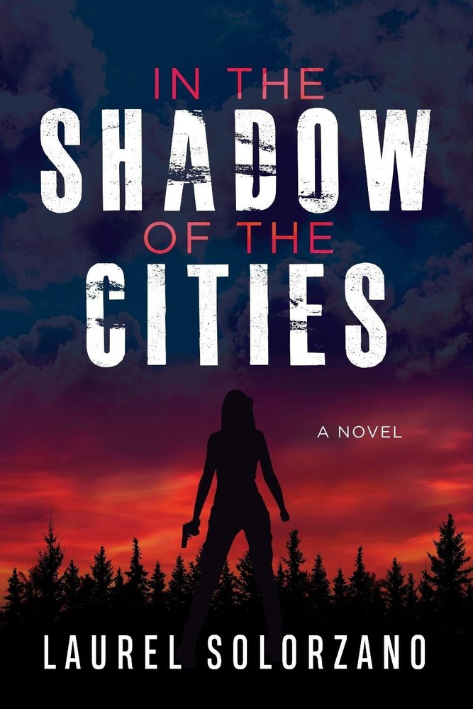 In the Shadow of the Cities, A Novel by Laurel Solorzano (English) Paperback Boo