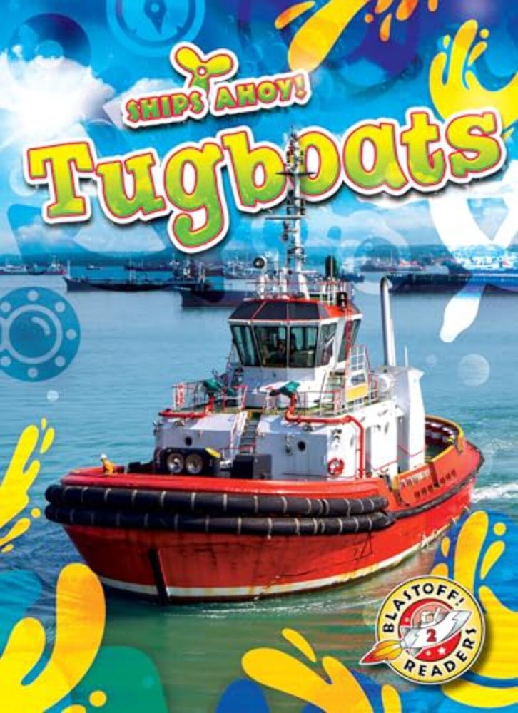 Tugboats - Library Binding - Kids Nonfiction