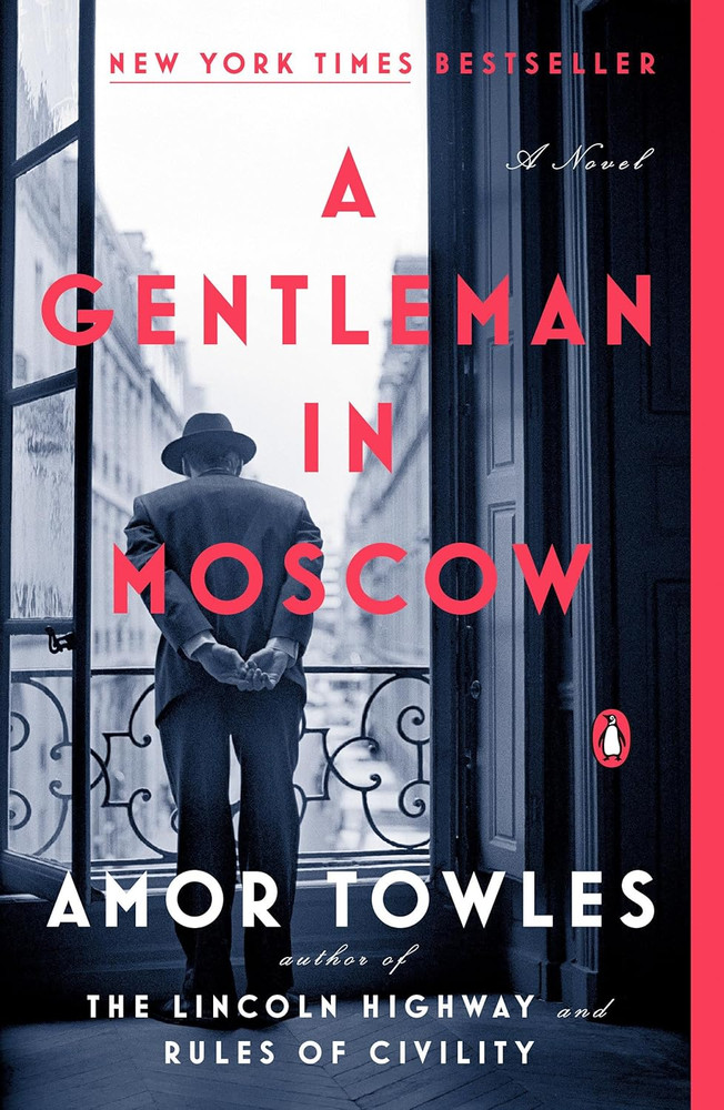 A Gentleman in Moscow: A Novel Paperback