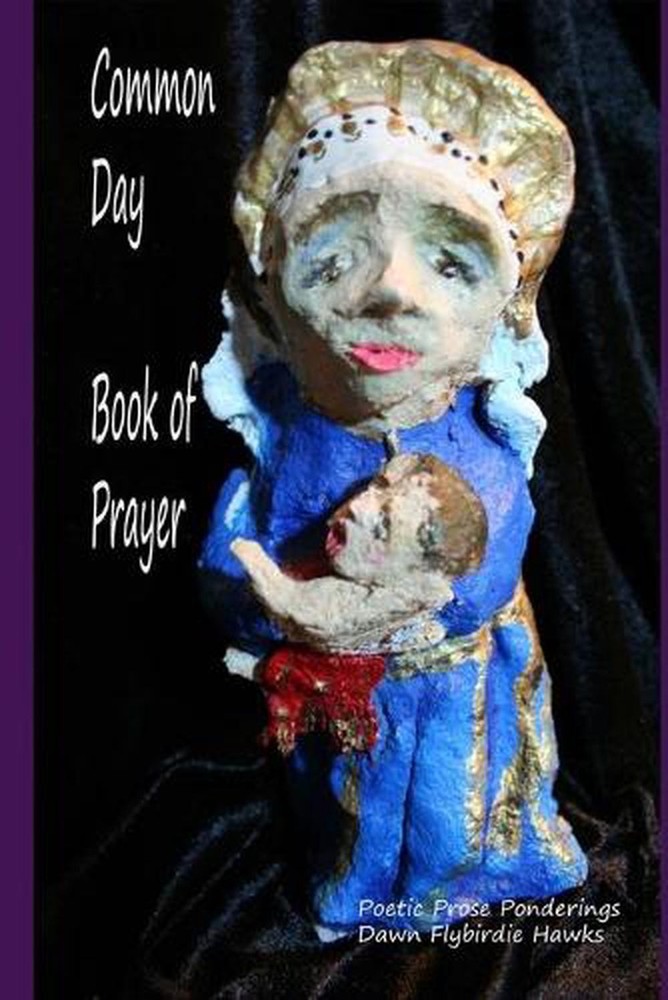 Common Day Book of Prayer by Dawn L. Hawks (English) Paperback Book